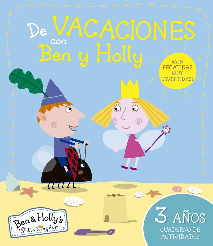 BEN Y HOLLY. DE VACACIONES CON BEN Y HOLLY (3 AÑOS) | 9788437200651 | OCHO Y MEDIO,LIBROS DE CINE,SL/ENTERTAINMENT ONE UK LIMITED