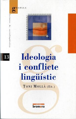 IDEOLOGIA I CONFLICTE LINGUISTIC | 9788476605905 | MOLLA, TONI