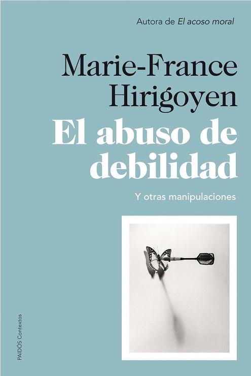 ABUSO DE LA DEBILIDAD, EL | 9788449327452 | HIRIGOYEN, MARIE FRANCE