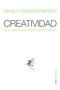 CREATIVIDAD, LA. EL FLUIR Y LA PSICOLOGIA DEL | 9788449305108 | CSIKSZENTMIHALYI, MIHALY