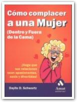 COMO COMPLACER A UNA MUJER | 9788480885720 | SCHWARTZ, DAYLLE D.