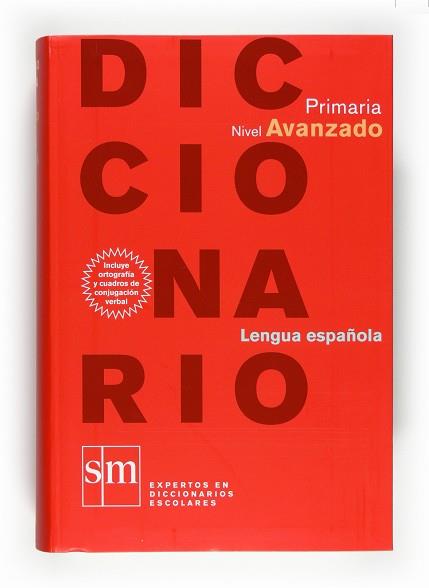 DICCIONARIO LENGUA ESPAÑOLA PRIMARIA. NIVEL AVANZADO 09 | 9788467531619 | AA.VV