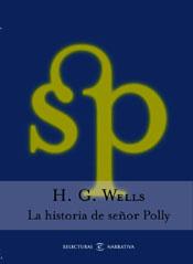 LA HISTORIA DEL SEÑOR POLLY | 9788467013795 | WELLS, H. G.