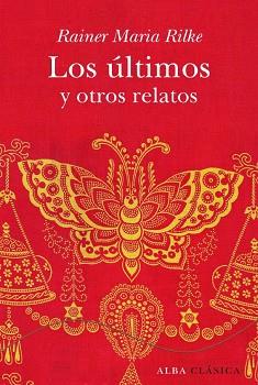 ÚLTIMOS Y OTROS RELATOS | 9788484285861 | RILKE, RAINER MARIA