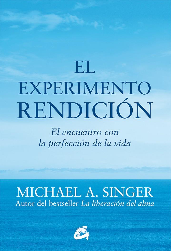 EL EXPERIMENTO RENDICIÓN | 9788484456209 | SINGER, MICHAEL A.