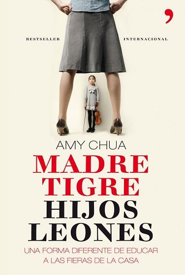 MADRE TIGRE, HIJOS LEONES | 9788499980379 | CHUA, AMY