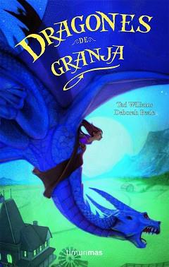 DRAGONES DE GRANJA | 9788448038472 | WILLIAMS, TAD/BEALE, DEBORAH