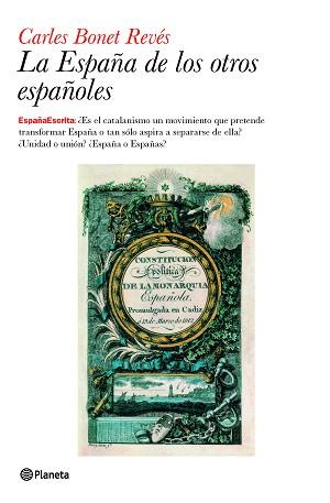 LA ESPAÑA DE LOS OTROS ESPAÑOLES | 9788408094548 | BONET REVÉS, CARLES