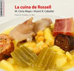 CUINA DE ROSSELL, LA | 9788496623231 | MAYO OLMO, MARIA CINTA/CABALLER DOMÉNECH, VICENT R.