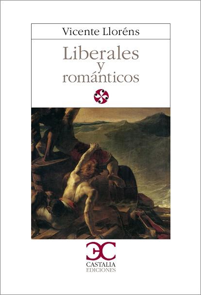 LIBERALES Y ROMANTICOS | 9788470391286 | LLORENS, VICENTE