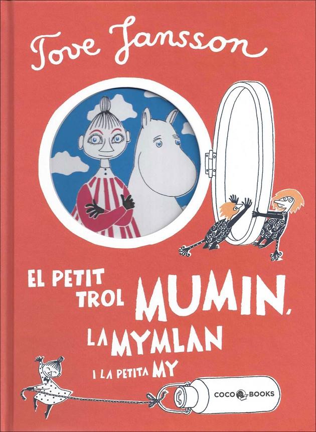 EL PETIT TROL MUMIN, LA MYMLAN I LA PETITA MY | 9788494276644 | JANSSON, TOVE