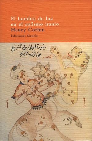 HOMBRE DE LUZ EN EL SUFISMO IRANIO | 9788478445196 | CORBIN, HENRY