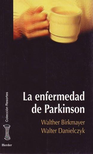 ENFERMEDAD DE PARKINSON, LA | 9788425420009 | BIRKMAYER, WALTHER / DANIELCZYK, WALTER