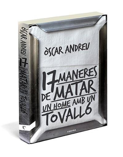 17 MANERES DE MATAR UN HOME AMB UN TOVALLÓ | 9788494093807 | ANDREU, OSCAR