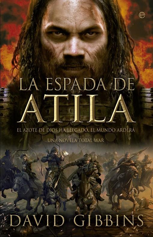 LA ESPADA DE ATILA (TOTAL WAR) | 9788490602751 | GIBBINS, DAVID