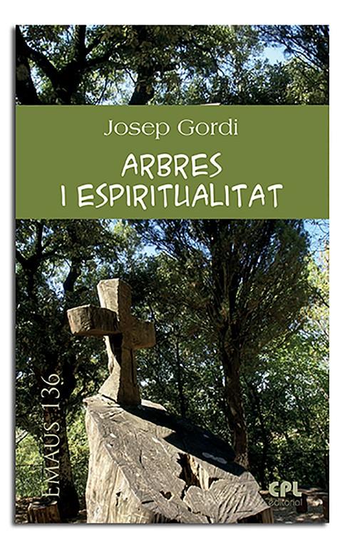 ARBRES I ESPIRITUALITAT | 9788498059533 | GORDI SERRAT, JOSEP