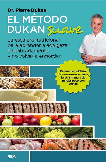 EL MÉTODO DUKAN SUAVE | 9788490562819 | DUKAN , PIERRE