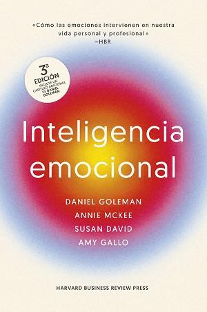 INTELIGENCIA EMOCIONAL 3ª ED. | 9788410121034 | GOLEMAN, DANIEL/MARKMAN, ART/MCKEE, ANNIE/HARVARD BUSINESS REVIEW