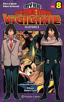 MY HERO ACADEMIA VIGILANTE ILLEGALS Nº 08 | 9788413418025 | HORIKOSHI, KOHEI