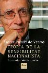 TEORIA DE LA SENSIBILITAT NACIONALISTA | 9788466406857 | RUBERT DE VENTÓS, XAVIER