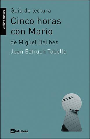 CINCO HORAS CON MARIO- GUIA DE LECTURA | 9788424630201 | ESTRUCH I TOBELLA, JOAN