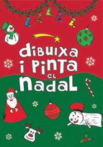 DIBUIXA I PINTA EL NADAL | 9788492880249 | COLLADO BASCOMPTE, ROSA