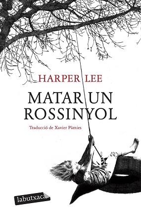 MATAR UN ROSSINYOL | 9788499302010 | LEE, HARPER (1926- )