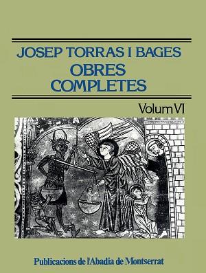 OBRES COMPLETES TORRAS I BAGES VI | 9788478260812 | TORRAS I BAGES, JOSEP