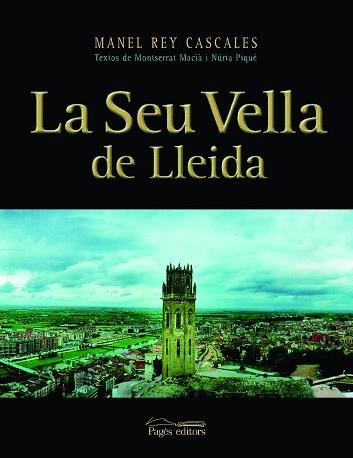 SEU VELLA DE LLEIDA, LA | 9788497791397 | DIVERSOS