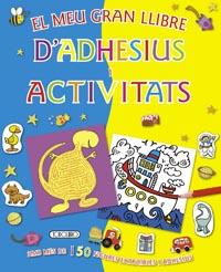 EL MEU GRAN LLIBRE D¿ADHESIUS I ACTIVITATS | 9788499133935 | TODOLIBRO, EQUIPO