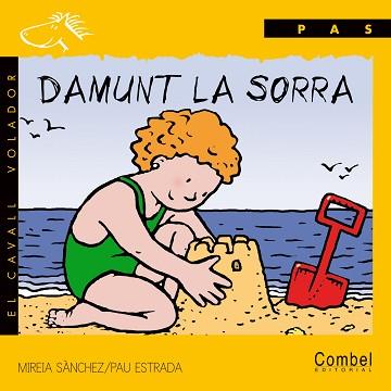 DAMUNT LA SORRA (LLETRA DE PAL) | 9788478644186 | SANCHEZ, MIREIA/ ESTRADA, PAU