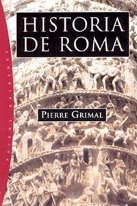 HISTORIA DE ROMA | 9788449316784 | GRIMAL, PIERRE (1912- )