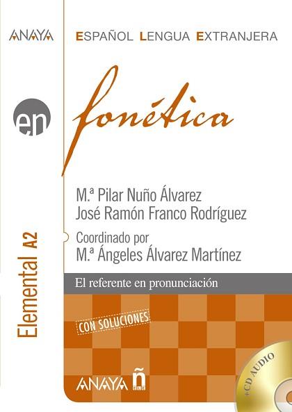 FONÉTICA. NIVEL ELEMENTAL | 9788466778398 | NUÑO ÁLVAREZ, Mª PILAR/FRANCO RODRÍGUEZ, JOSÉ RAMÓN