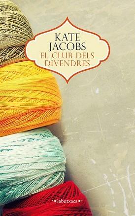 EL CLUB DELS DIVENDRES | 9788499307480 | KATHLEEN MARGARET JACOBS