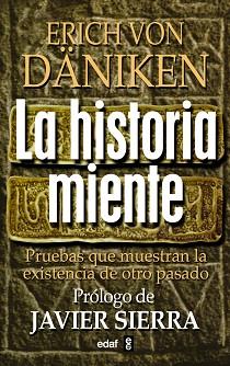 HISTORIA MIENTE, LA | 9788441421790 | VON DÄNIKEN, ERICH