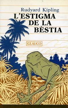 ESTIGMA DE LA BESTIA, L' | 9788476120460 | KIPLING, RUDYARD