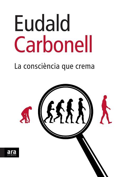 CONSCIENCIA QUE CREMA, LA | 9788496767898 | CARBONELL, EDUALD