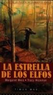 ESTRELLA DE LOS ELFOS, LA - BOLSILLO - | 9788448030674 | WEIS, MARGARET / HICKMAN, TRACY