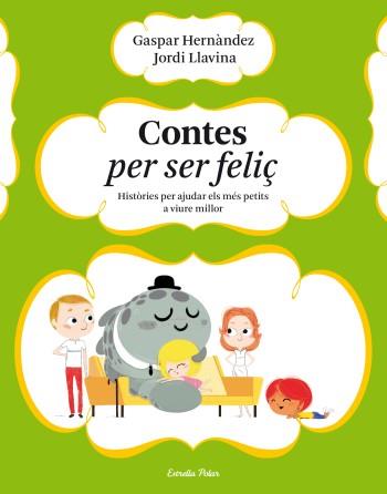 CONTES PER SER FELIÇ | 9788499323633 | HERNÁNDEZ, GASPAR/LLAVINA MURGADAS, JORDI