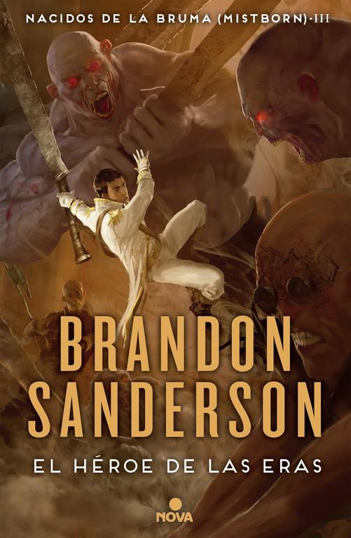 EL HÉROE DE LAS ERAS (NACIDOS DE LA BRUMA [MISTBORN] 3) | 9788466658911 | SANDERSON, BRANDON