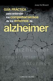 ALZHEIMER, GUIA PRACTICA PARA ENTENDER LOS | 9788480633918 | VILA MIRAVENT, JOSEP