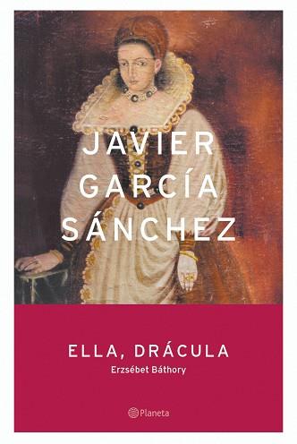 ELLA, DRACULA | 9788408054801 | GARCIA SANCHEZ, JAVIER