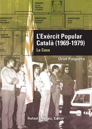 L''EXÈRCIT POPULAR CATALÀ. LA CASA | 9788423207893 | ORIOL FALGUERA