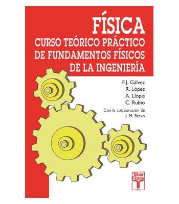 FISICA. CURSO TEORICO PRACTICO DE FUNDAMENTOS | 9788473601870 | GALVEZ/ LOPEZ/ LLOPIS/ RUBIO