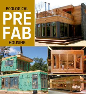 ECOLOGICAL PREFAB HOUSING | 9788415829126 | INSTITUTO MONSA DE EDICIONES S.A.