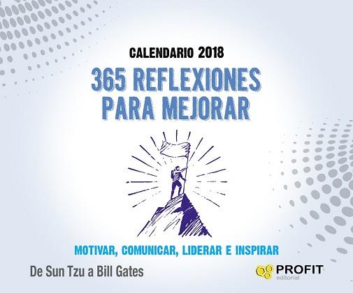 CALENDARIO 2018. 365 REFLEXIONES PARA MEJORAR | 9788416904525 | PROFIT EDITORIAL