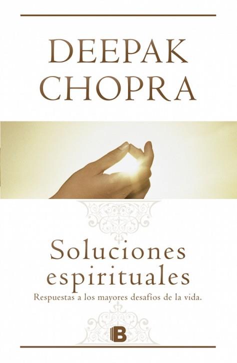 SOLUCIONES ESPIRITUALES | 9788466651301 | CHOPRA,DEEPAK