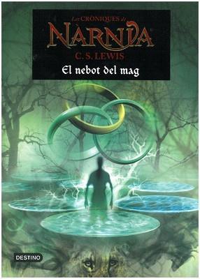 NEBOT DEL MAG, EL ( CRONIQUES DE NARNIA 1) | 9788497089791 | LEWIS, C.S.