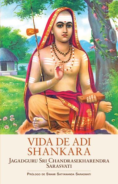 VIDA DE ADI SHANKARA | 9788494906930 | SWAMI CHANDRASEKHARENDRA SARASVATI