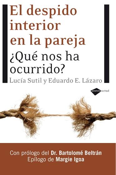 DESPIDO INTERIOR EN LA PAREJA, EL | 9788496981423 | LUCÍA SUTIL Y EDUARDO E.LÁZARO